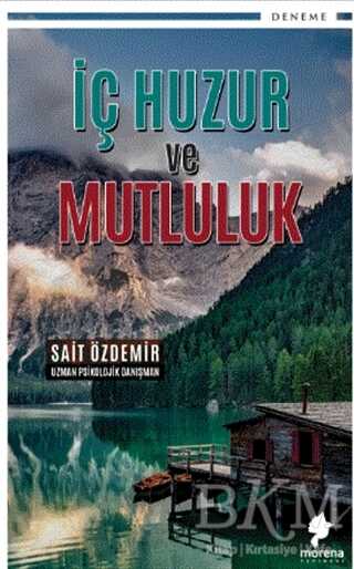 İç Huzur ve Mutluluk - Morena Yayınevi