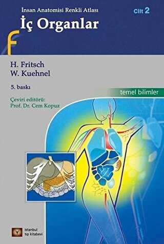 İç Organlar - İnsan Anatomisi Renkli Atlası Cilt: 2