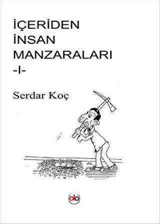 İçeriden İnsan Manzaraları - 1