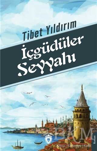 İçgüdüler Seyyahı - Dorlion Yayınları