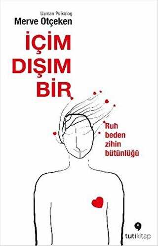 İçim Dışım Bir - Tuti Kitap