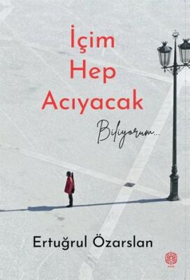 İçim Hep Acıyacak Biliyorum - 1