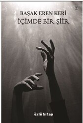 İçimde Bir Şiir - Özlü Kitap