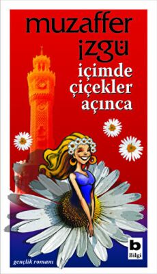 İçimde Çiçekler Açınca kapağı