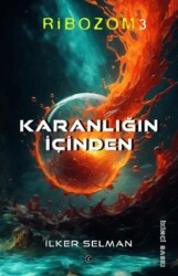 Ribozom 3 - Karanlığın İçinden - Kafe Kültür Yayıncılık