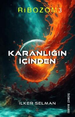 Ribozom 3 - Karanlığın İçinden - 1
