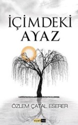 İçimdeki Ayaz - Siyah İnci Yayınları