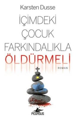 İçimdeki Çocuk Farkındalıkla Öldürmeli - 1