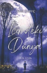 İçimdeki Dünya - İlk Eşik - Levian Yayınevi