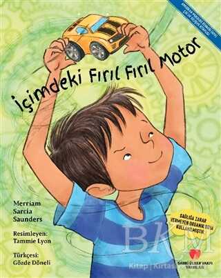 İçimdeki Fırıl Fırıl Motor - Sabri Ülker Vakfı Yayınları