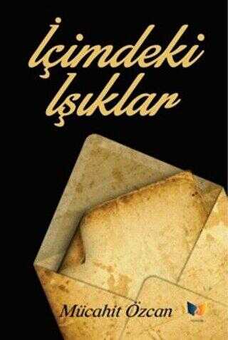 İçimdeki Işıklar - Ateş Yayınları