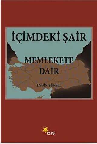 İçimdeki Şair Memlekete Dair - Beyaz Yayınları