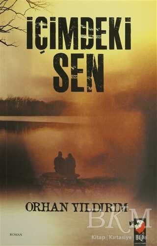 İçimdeki Sen - IQ Kültür Sanat Yayıncılık