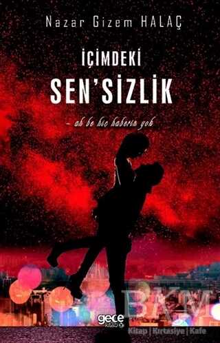 İçimdeki Sen`sizlik - Gece Kitaplığı