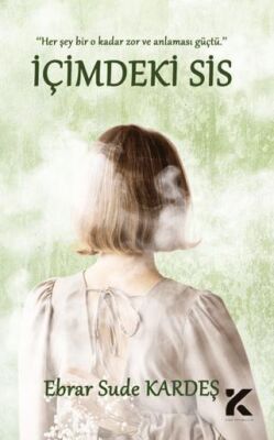 İçimdeki Sis - 1