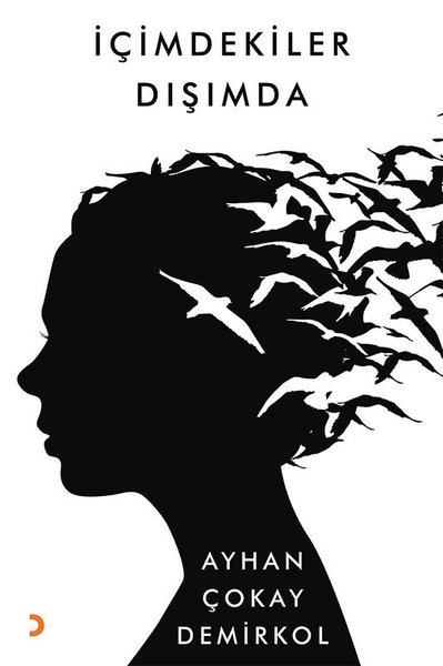 İçimdekiler Dışımda - Cinius Yayınları