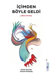 İçimden Böyle Geldi - Favori Yayınları