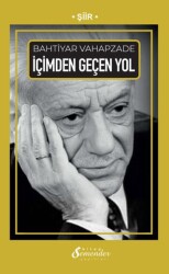 İçimden Geçen Yol - Semender Kitap Yayınları