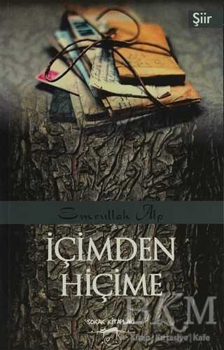 İçimden Hiçime - Sokak Kitapları Yayınları