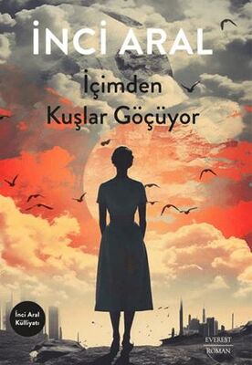 İçimden Kuşlar Göçüyor - 1