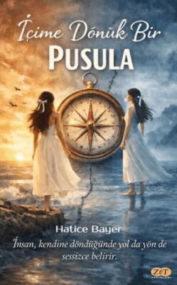 İçime Dönük Bir Pusula - 1