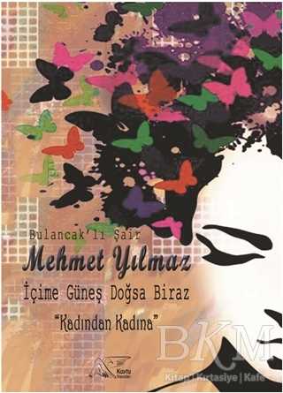 İçime Güneş Doğsa Biraz - Kuytu Yayınları