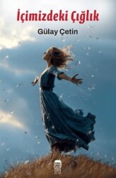 İçimizdeki Çığlık - Ceren Kitap