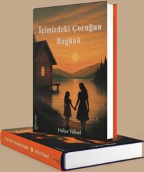 İçimizdeki Çocuğun Bugünü - Fenomen Yayıncılık