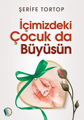 İçimizdeki Çocuk Da Büyüsün