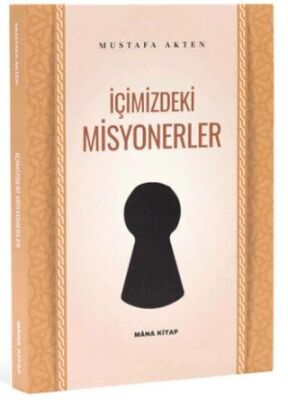 İçimizdeki Misyonerler - 1