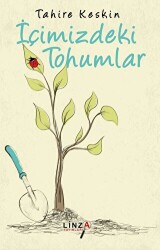 İçimizdeki Tohumlar - Linza Yayınları