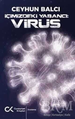 İçimizdeki Yabancı: Virüs - Cumhuriyet Kitapları