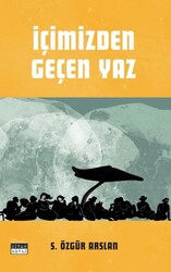 İçimizden Geçen Yaz - Siyah Beyaz Yayınları
