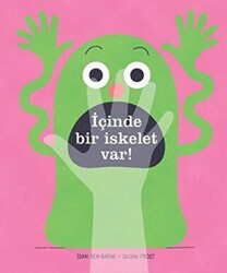 İçinde Bir İskelet Var! - Uçanbalık Yayıncılık