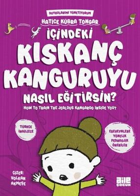 İçindeki Kıskanç Kanguruyu Nasıl Eğitirsin? - 1