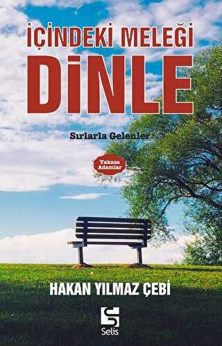 İçindeki Meleği Dinle - Selis Kitaplar