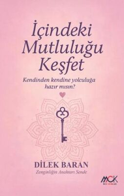 İçindeki Mutluluğu Keşfet, Kendi Kendine Yolculuğa Hazırmısın? - 1