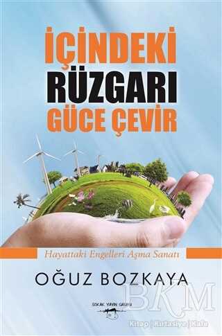 İçindeki Rüzgarı Güce Çevir - Sokak Kitapları Yayınları