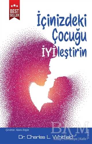 İçinizdeki Çocuğu İyileştirin - 1