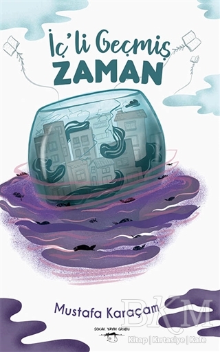 İç`li Geçmiş Zaman - Sokak Kitapları Yayınları