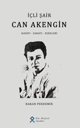 İçli Şair Can Akengin Hayatı - Sanatı - Eserleri - Hars Akademi