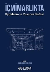İçmimarlıkta Uygulama ve Tasarım İlişkisi - Efe Akademi Yayınları