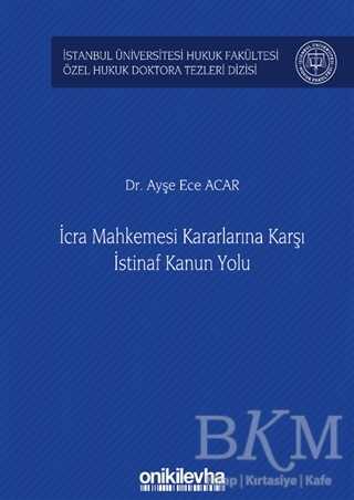 İcra Mahkemesi Kararlarına Karşı İstinaf Kanun Yolu - 1