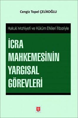 İcra Mahkemesinin Yargısal Görevleri - 2