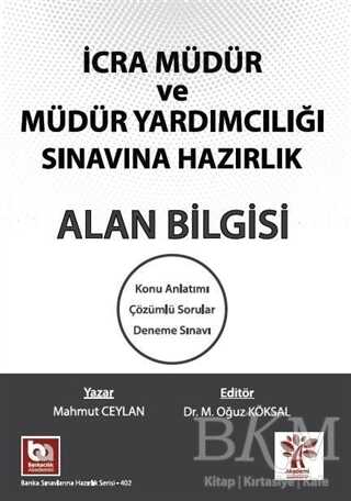 Akademi Consulting Training İcra Müdür ve Müdür Yardımcılığı Sınavına Hazırlık Alan Bilgisi - Akademi Consulting Training