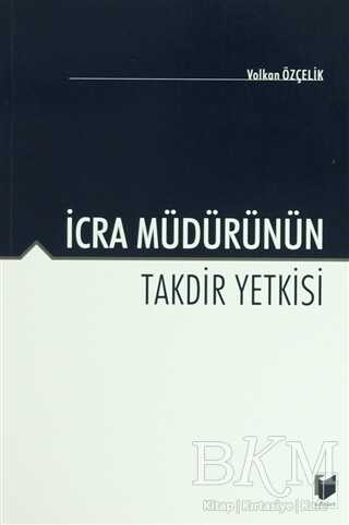 İcra Müdürünün Takdir Yetkisi - Adalet Yayınevi