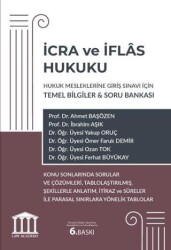 İcra ve İflas Hukuku - Hukuk Mesleklerine Giriş Sınavı İçin Temel Bilgiler ve Soru Bankası - Adalet Yayınevi