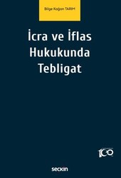 İcra ve İflas Hukukunda Tebligat - Seçkin Yayıncılık