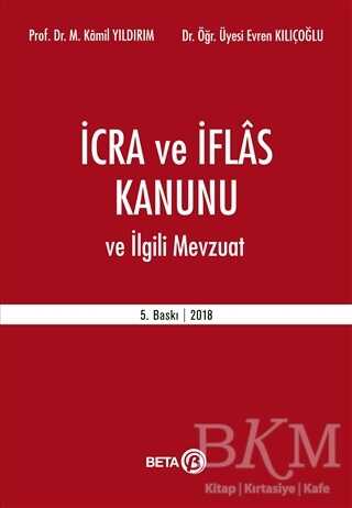 İcra ve İflas Kanunu ve İlgili Mevzuat - Beta Yayınevi