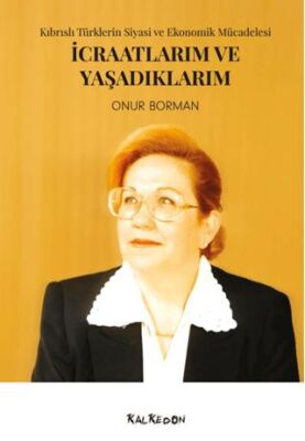İcraatlarım ve Yaşadıklarım - 1